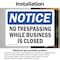 Signmission No Trespassing While Business Is Closed OSHA Notice Sign, Vinyl Decal, 10in W x 7in L, 2PK OS-2PACK-NS-D-710-L-15003 - alternate 4